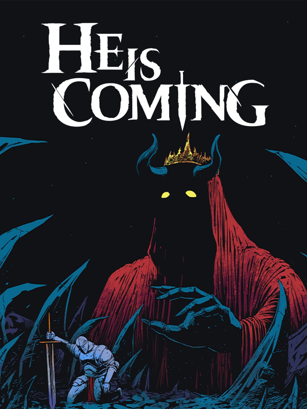 Face the Unknown: Get He is Coming for Free Today