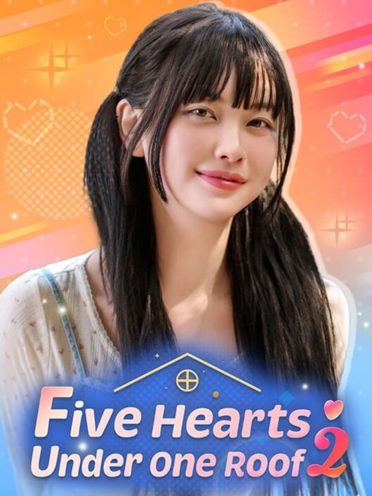Free Five Hearts Under One Roof Season 2: The Sequel