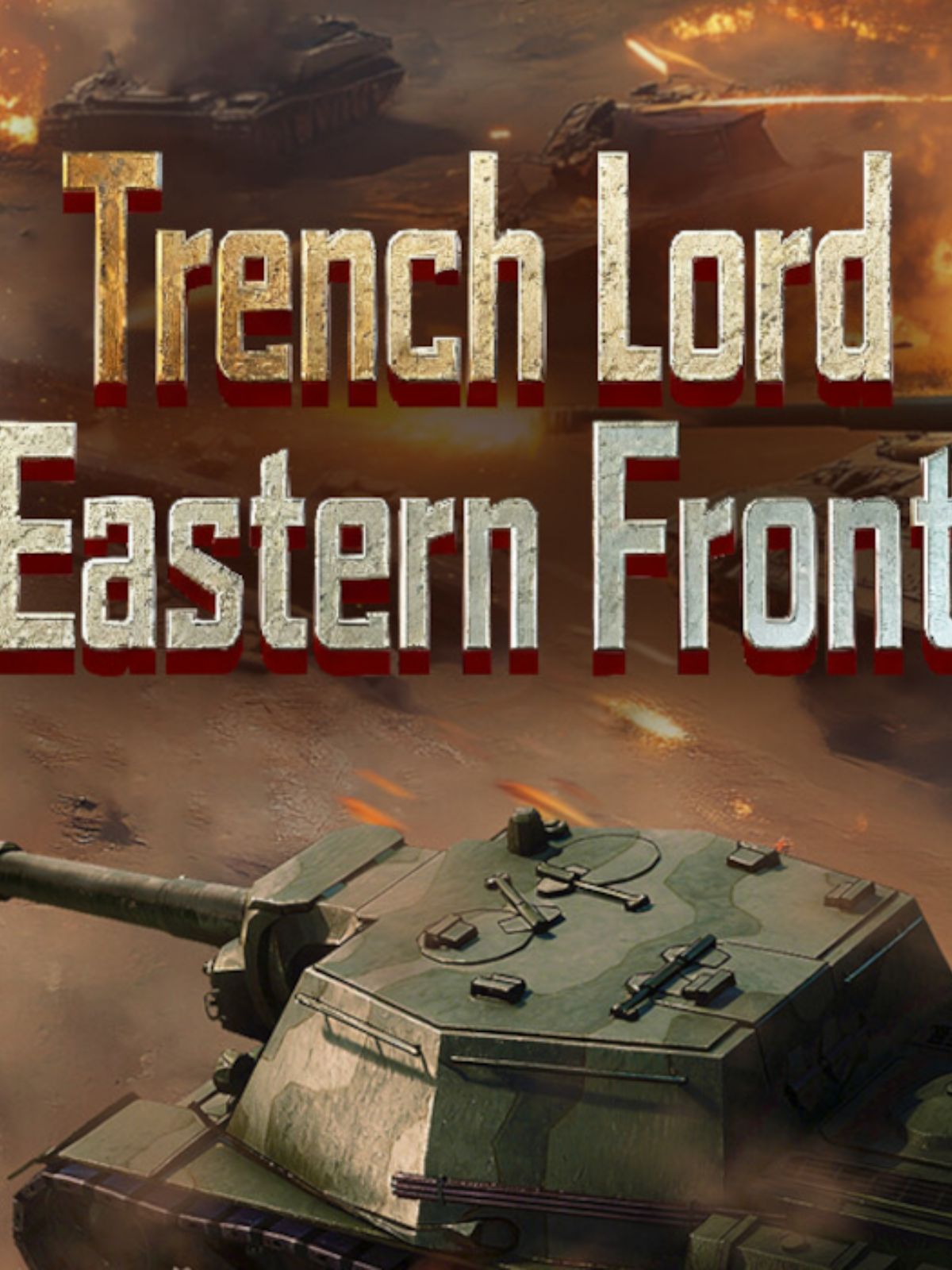 Command the Front for Free with Trench Lord Eastern Front