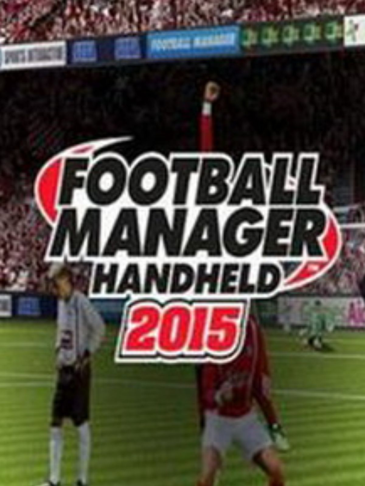 Master the 2015 Season: Get Football Manager Handheld 2015 free.