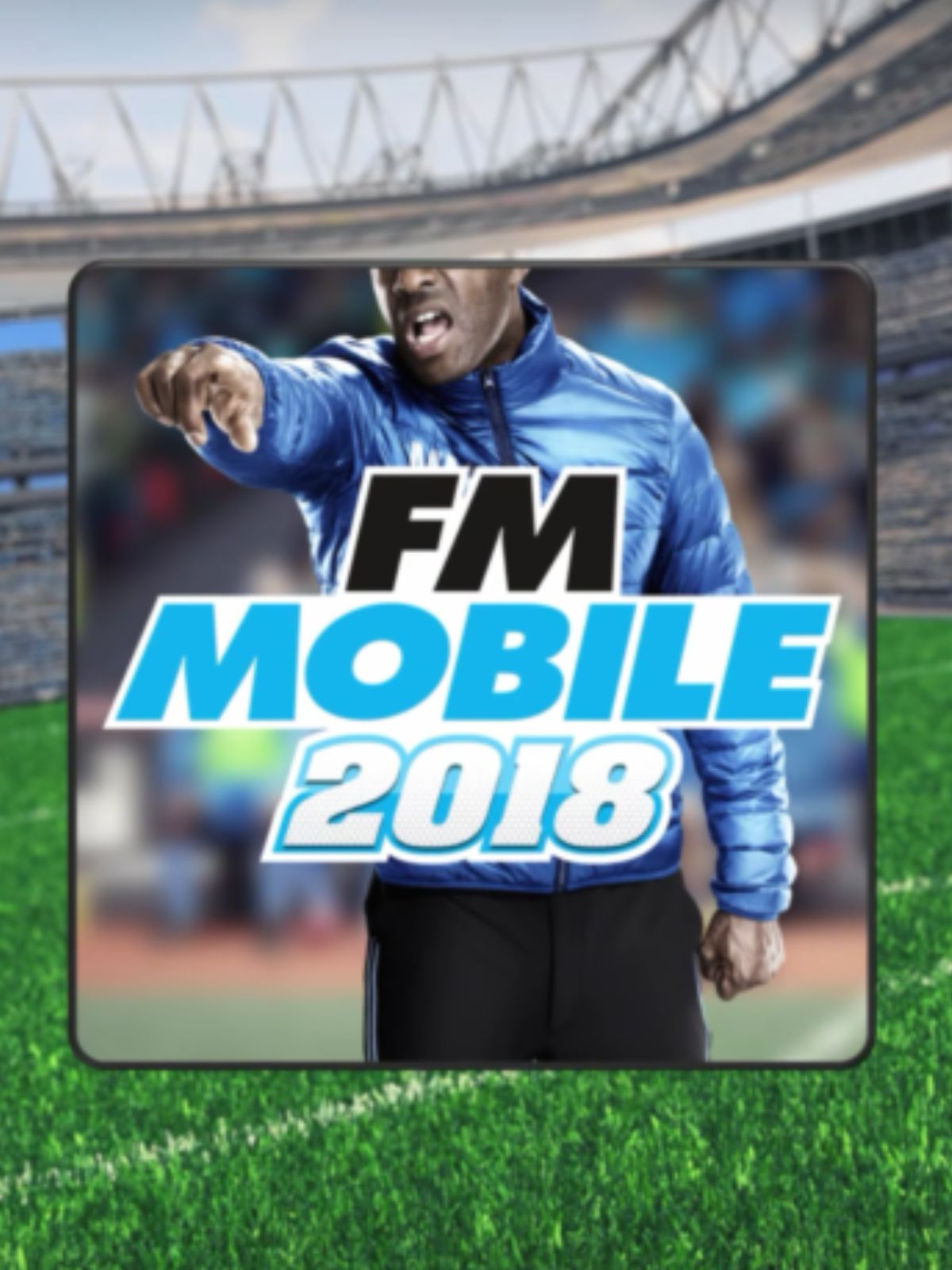 Take Control: Download Football Manager Mobile 2018 free without risk.