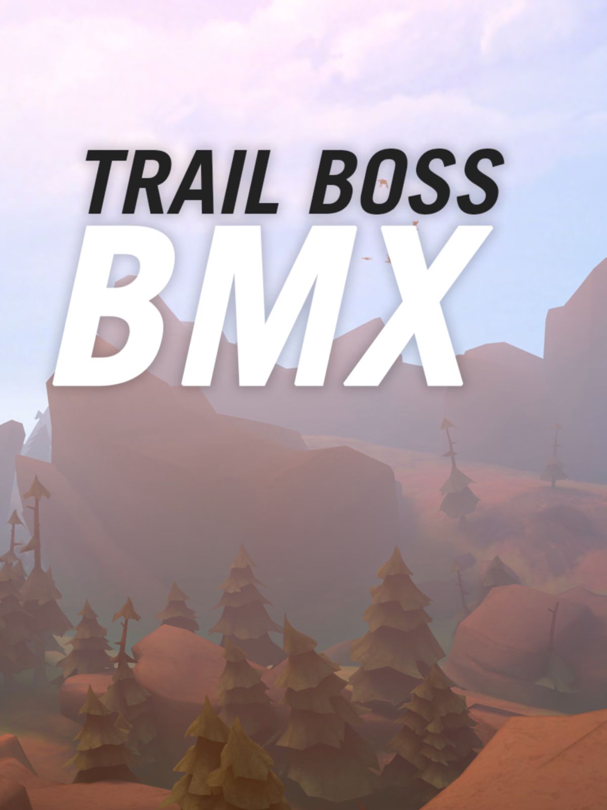 Hit the Trails of Trail Boss BMX for Free.